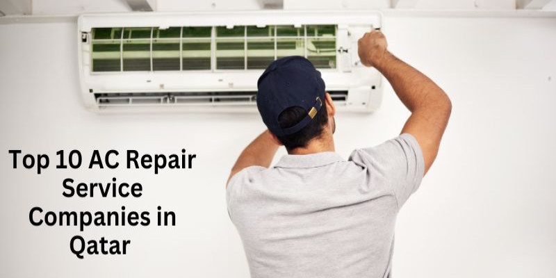 Top 10 AC Repair Service Companies in Qatar